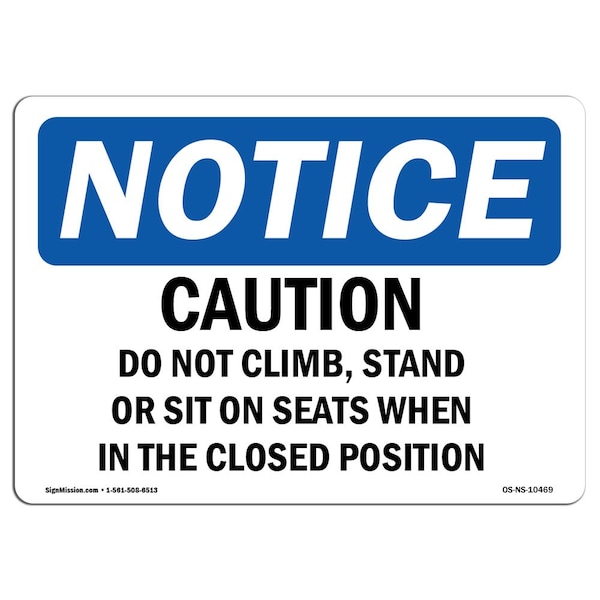 OSHA Notice Sign, 3.5" H, Caution Do Not Climb Stand Or Sit On Seats Sign, Landscape, 10PK
